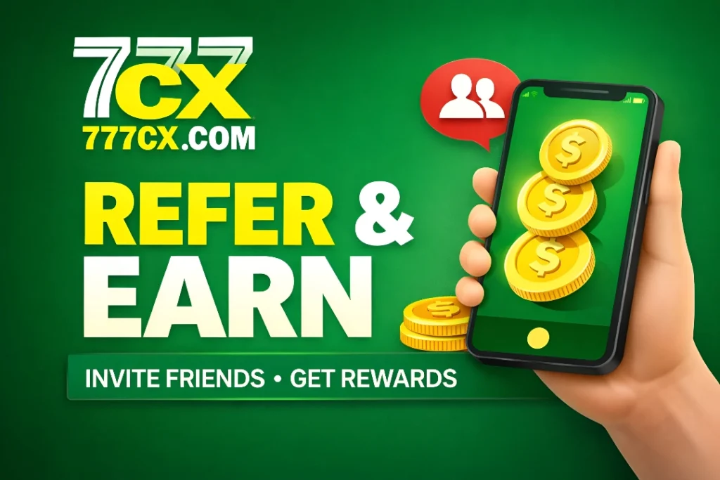 777CX Game Refer and Earn